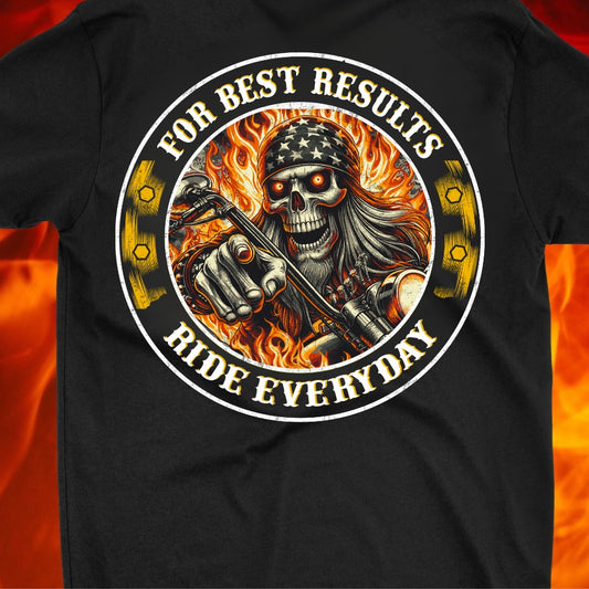 For Best Results Ride Every Day T-shirt