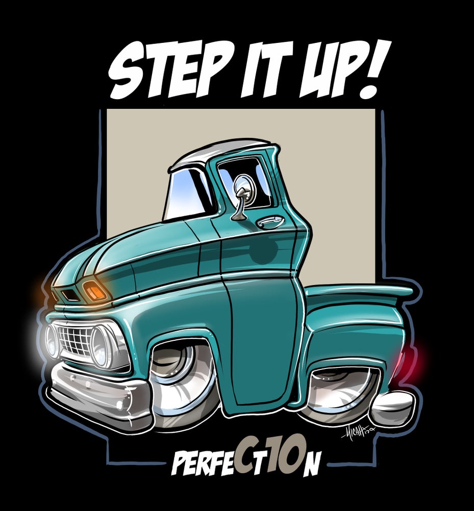 Step It Up Shirt - Truck avail in 6 colors