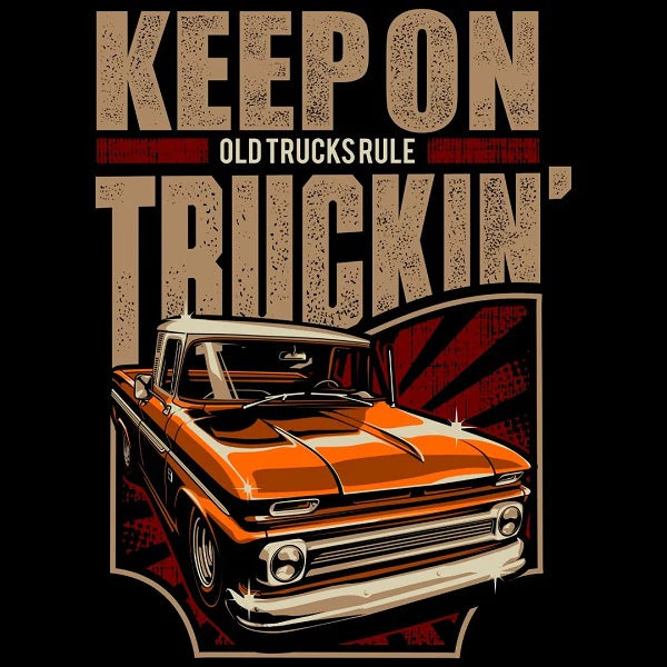 Old Trucks Rule Keep on Truckin' Shirt - 4 Colors Available