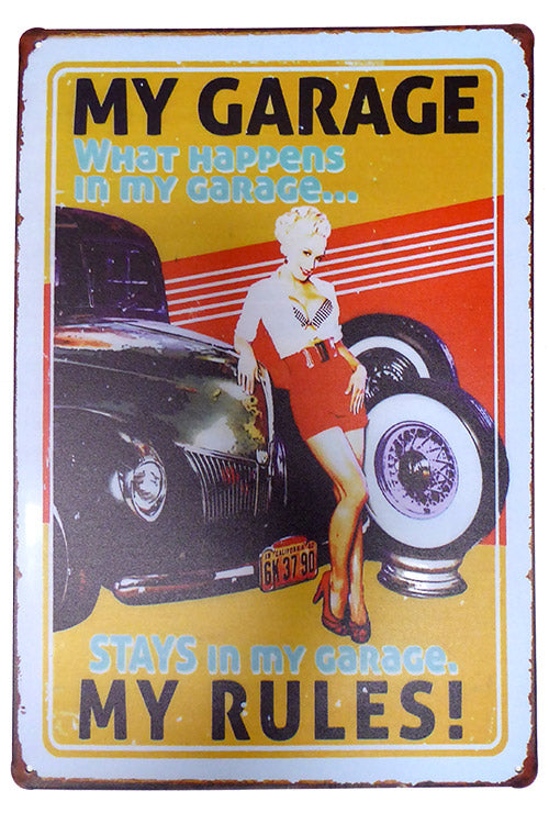 What Happens In My Garage Tin Sign #2