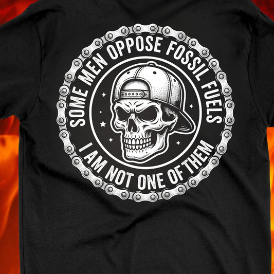 Some Men Oppose Fossil Fuels T-Shirt - NEW