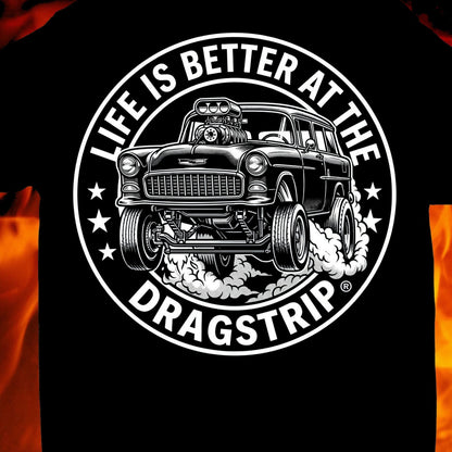 Life is Better at the Dragstrip '55 T-Shirt - NEW