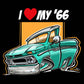 I love my '66 Tshirt - avail in 4 colors