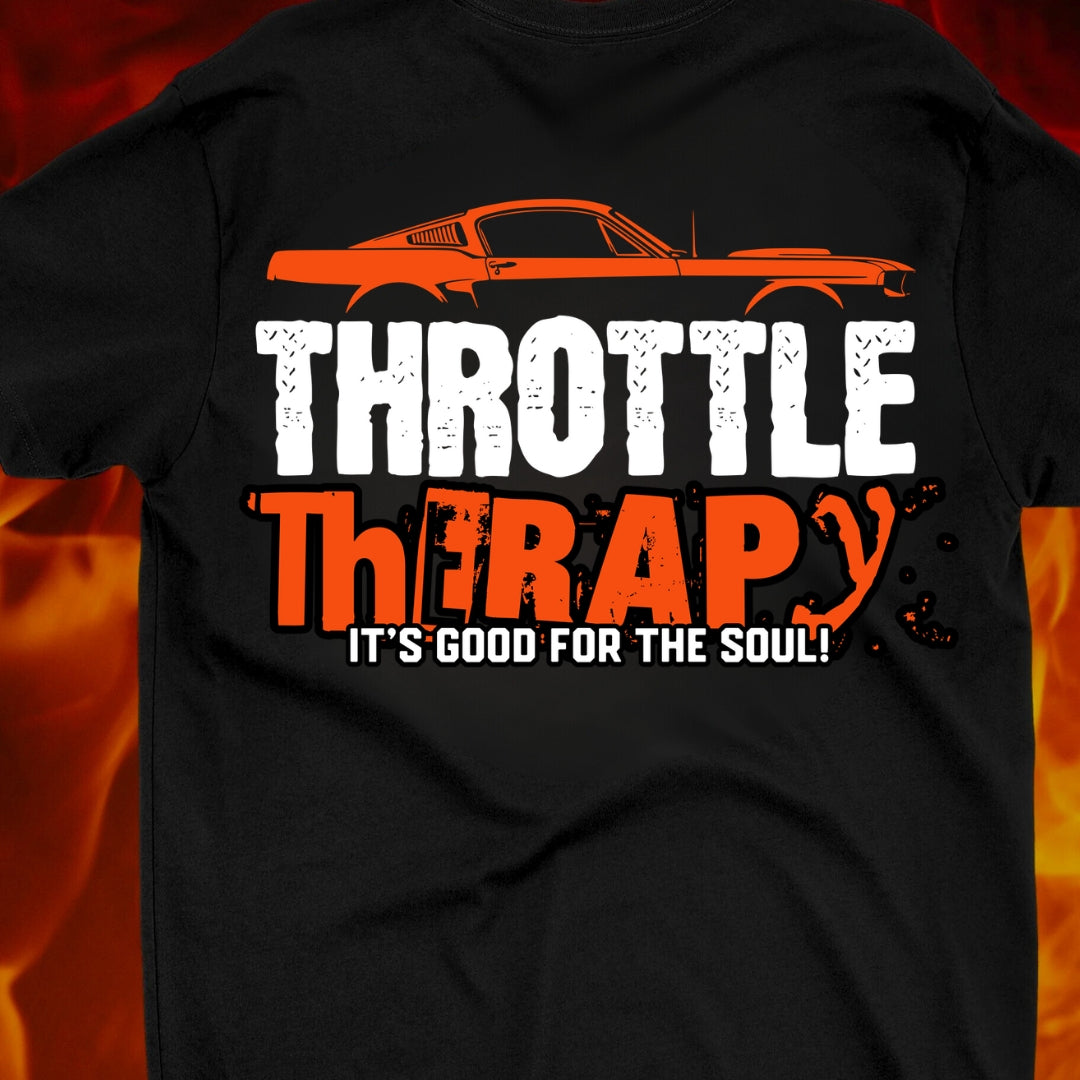 Throttle Therapy, It's Good for the Soul - NEW