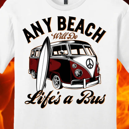 Any Beach Will Do Shirt - 5 Colors Available
