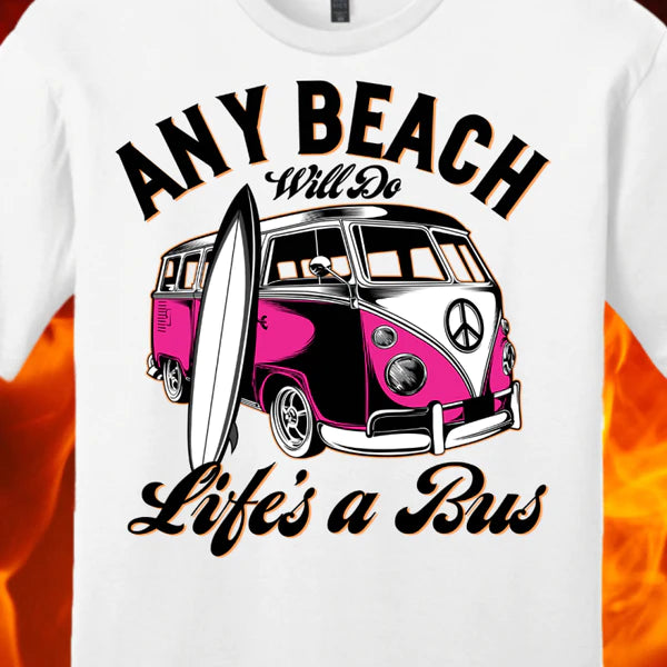 Any Beach Will Do Shirt - 5 Colors Available