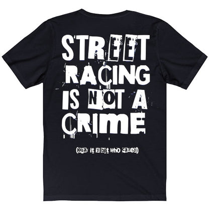 STreEt RaCInG iS nOT A CriMe T