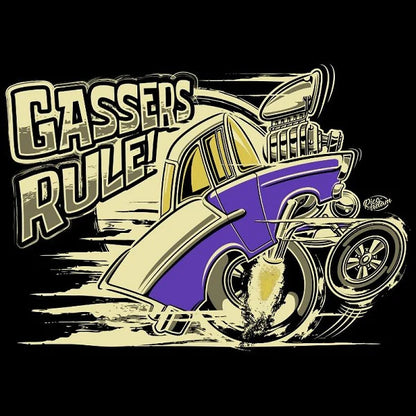 Gassers Rule! 'Tooned Up Shirt - Car Available in 3 Colors