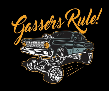 Gassers Rule! Grandma's Gasser Shirt