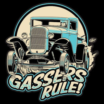 Gassers Rule! Wheels Up Pickup Truck Shirt - Truck Available in 3 Colors