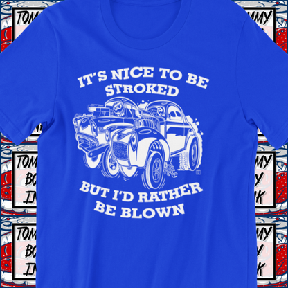 I'd Rather Be Blown Shirt