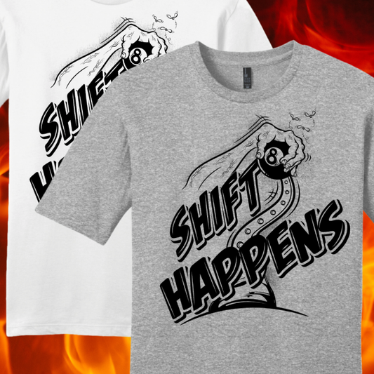 Shift Happens Shirt