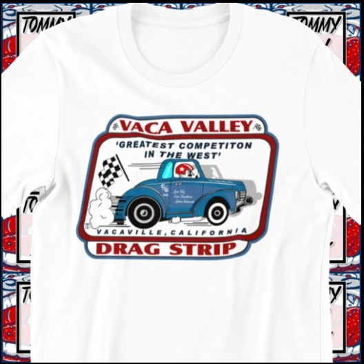 Vaca Valley Dragstrip Shirt
